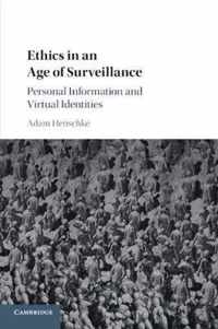 Ethics in an Age of Surveillance