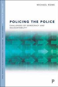 Policing the Police: Challenges of Democracy and Accountability