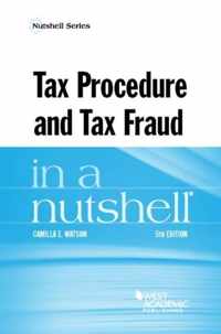 Tax Procedure and Tax Fraud in a Nutshell