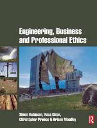 Engineering, Business and Professional Ethics