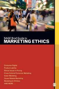 SAGE Brief Guide to Marketing Ethics