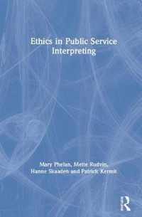 Ethics in Public Service Interpreting