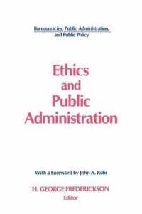 Ethics and Public Administration