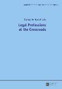 Legal Professions at the Crossroads