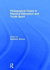 Pedagogical Cases in Physical Education and Youth Sport