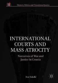 International Courts and Mass Atrocity