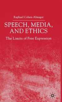 Speech, Media and Ethics