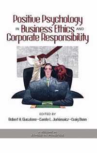 Positive Psychology in Business Ethics and Corporate Responsibility