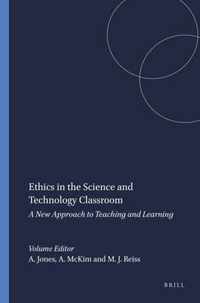 Ethics In The Science And Technology Classroom