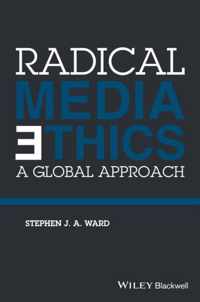 Radical Media Ethics