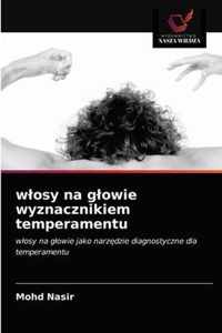 wlosy na glowie wyznacznikiem temperamentu