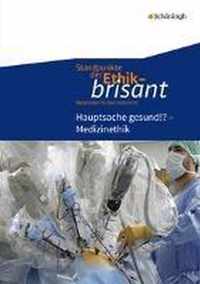 Standpunkte der Ethik - brisant. Medizin