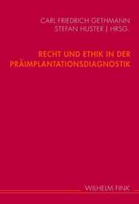 Recht Und Ethik in Der Praimplantationsdiagnostik