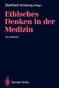 Ethisches Denken in der Medizin