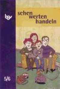 sehen - werten - handeln 5/6. Ethik. Schülerbuch