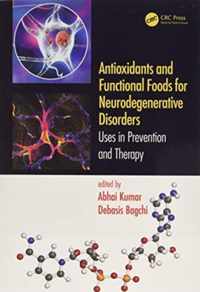 Antioxidants and Functional Foods for Neurodegenerative Disorders