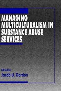 Managing Multiculturalism in Substance Abuse Services