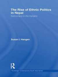 The Rise of Ethnic Politics in Nepal