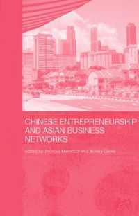 Chinese Entrepreneurship and Asian Business Networks