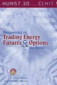 Fundamentals of Trading Energy Futures & Options