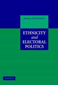 Ethnicity and Electoral Politics