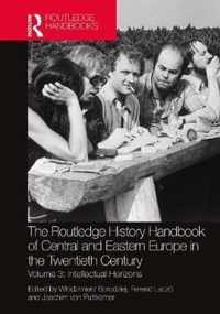 The Routledge History Handbook of Central and Eastern Europe in the Twentieth Century: Volume 3