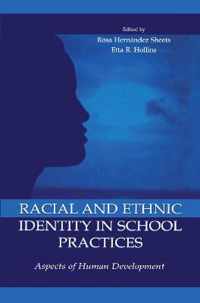 Racial and Ethnic Identity in School Practices