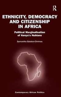 Ethnicity, Democracy and Citizenship in Africa