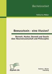 Bewusstsein - eine Illusion?