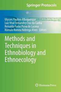 Methods And Techniques In Ethnobiology And Ethnoecology