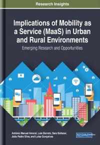 Implications of Mobility as a Service (MaaS) in Urban and Rural Environments