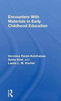 Encounters With Materials in Early Childhood Education