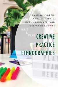 Creative Practice Ethnographies