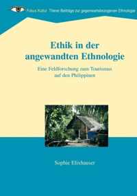 Ethik in der angewandten Ethnologie