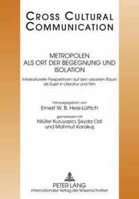 Metropolen als Ort der Begegnung und Isolation