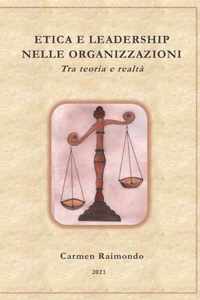 Etica e Leadership nelle organizzazioni. Tra teoria e realta