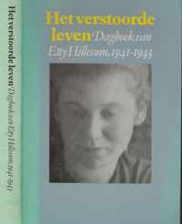 Het verstoorde leven, dagboek van Etty Hillesum, 1941- 1943