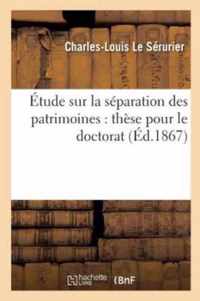 Etude Sur La Separation Des Patrimoines