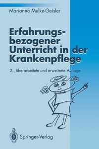 Erfahrungsbezogener Unterricht in Der Krankenpflege