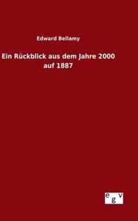 Ein Ruckblick aus dem Jahre 2000 auf 1887