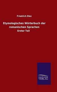 Etymologisches Woerterbuch der romanischen Sprachen