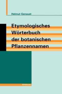 Etymologisches Wrterbuch Der Botanischen Pflanzennamen