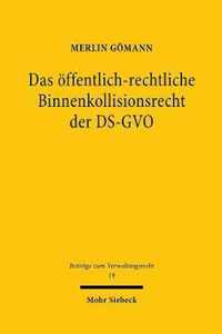 Das oeffentlich-rechtliche Binnenkollisionsrecht der DS-GVO