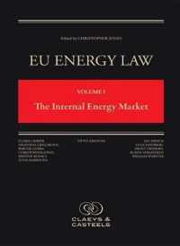 EU Energy Law, Volume I - Internal Energy Market