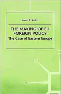 The Making of EU Foreign Policy