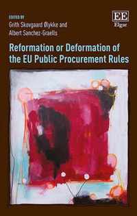 Reformation or Deformation of the EU Public Procurement Rules