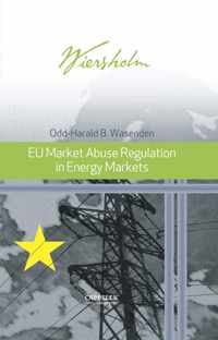 EU Market Abuse Regulation in Energy Markets