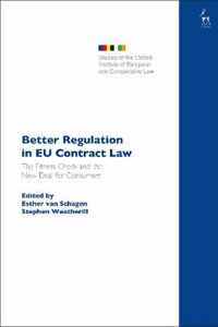 Better Regulation in EU Contract Law The Fitness Check and the New Deal for Consumers Studies of the Oxford Institute of European and Comparative Law