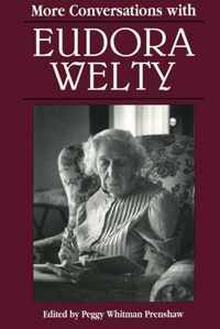 More Conversations with Eudora Welty