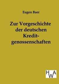 Zur Vorgeschichte der deutschen Kreditgenossenschaften